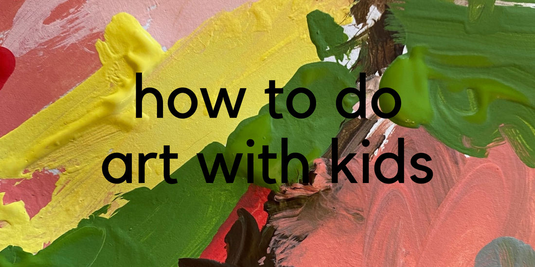 How To Do Art With Kids